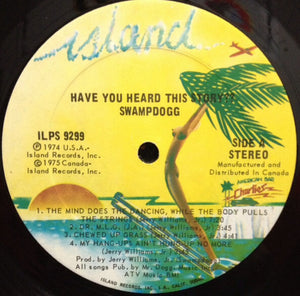 Swamp Dogg - Have You Heard This Story?? - 1974