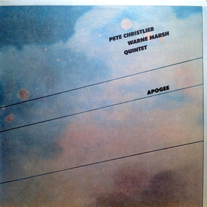 Pete Christlieb / Warne Marsh Quintet - Apogee - 1978