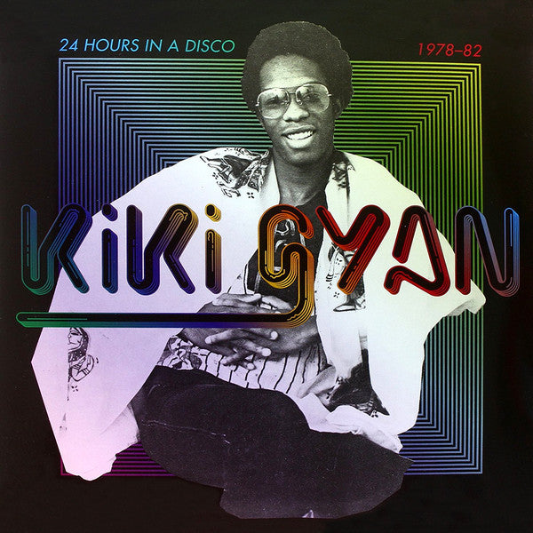 Kiki Gyan - 24 Hours In A Disco 1978-82 - 2012