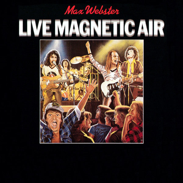 Max Webster - Live Magnetic Air