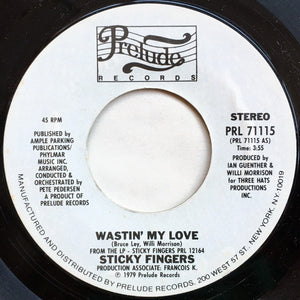 Sticky Fingers - Wastin' My Love / Party Song - 1979