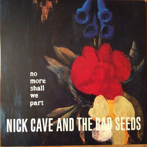 Nick Cave & The Bad Seeds - No More Shall We Part - 2015