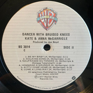 Kate & Anna McGarrigle - Dancer With Bruised Knees