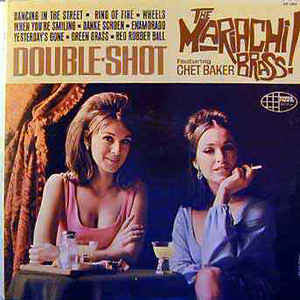The Mariachi Brass - Double Shot