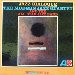 Modern Jazz Quartet, The & All-Star Jazz Band, The - Jazz Dialogue - 1966