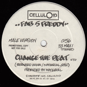 Fab 5 Freddy / B-Side - Change The Beat - 1982