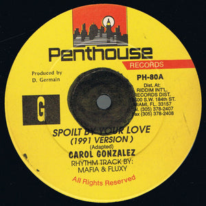 Carol Gonzalez - Spoilt By Your Love