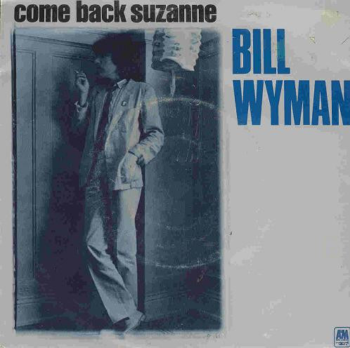 Bill Wyman - Come Back Suzanne