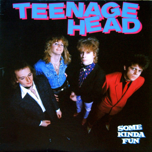 Teenage Head - Some Kinda Fun