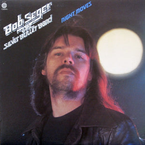 Bob Seger And The Silver Bullet Band - Night Moves - 1978