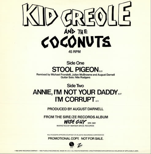 Kid Creole And The Coconuts - Stool Pigeon / Annie, I'm Not Your Daddy / I'm Corrupt - 1982