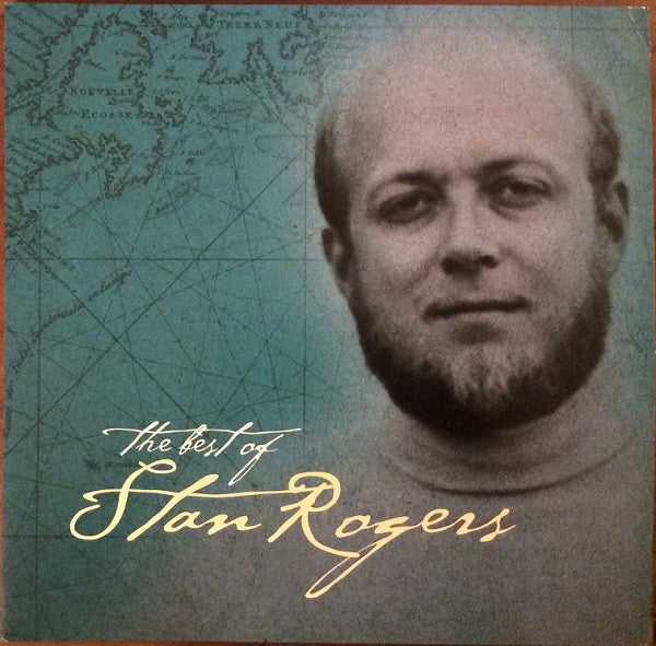 Stan Rogers - The Best Of Stan Rogers - 2019