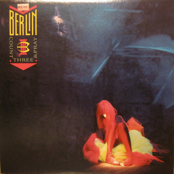 Berlin - Count Three & Pray - 1986