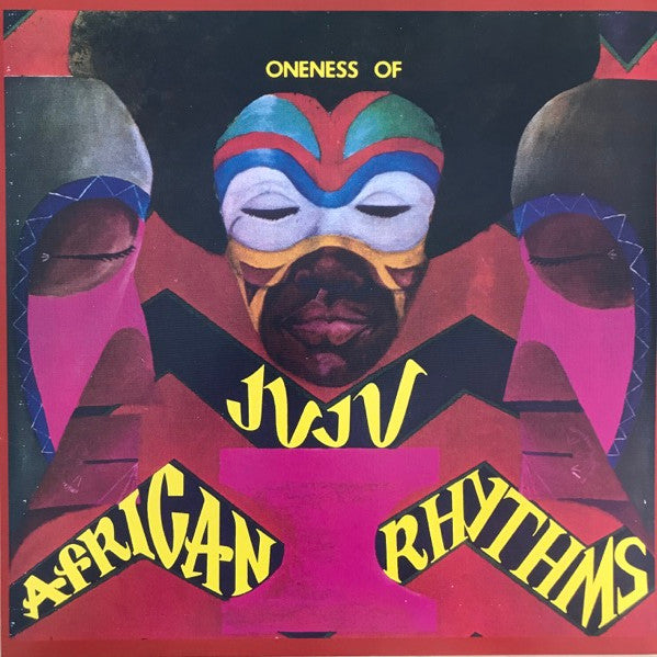 Oneness Of Juju - African Rhythms - 2018