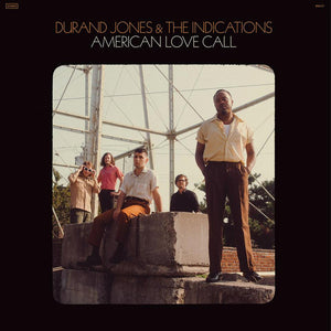 Durand Jones & The Indications - American Love Call - 2019