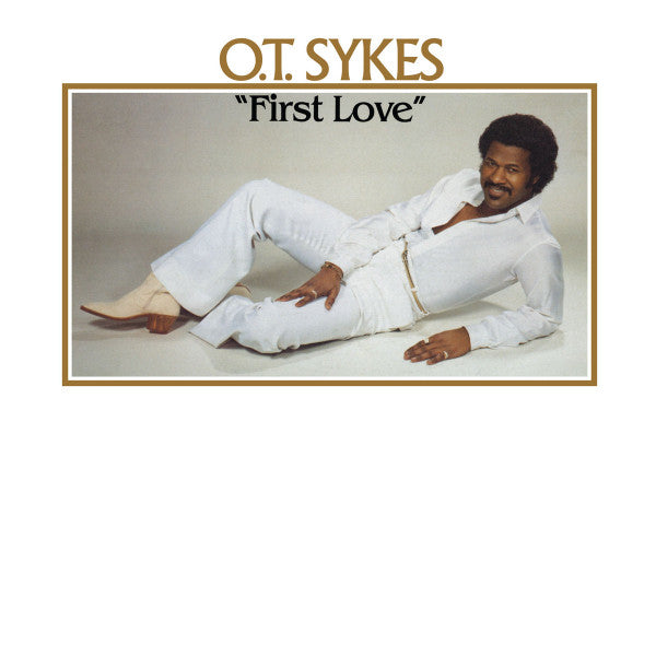 O.T. Sykes - First Love