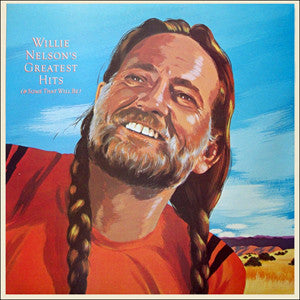 Willie Nelson - Greatest Hits (& Some That Will Be) - 1981
