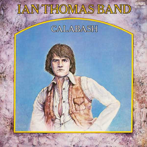 Ian Thomas Band - Calabash