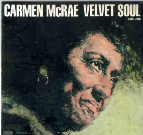 Carmen McRae - Velvet Soul