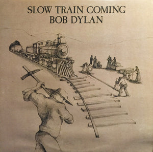 Bob Dylan - Slow Train Coming Vinyl Record