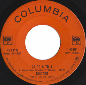 Chicago (2) - 25 Or 6 To 4 / Where Do We Go From Here