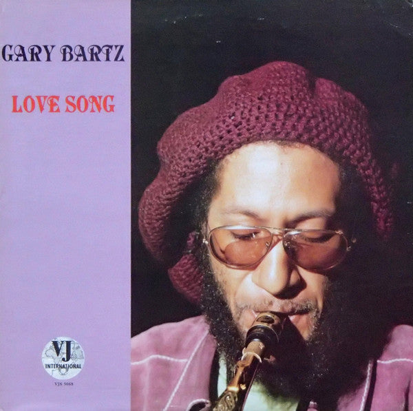 Gary Bartz - Love Song - 1977