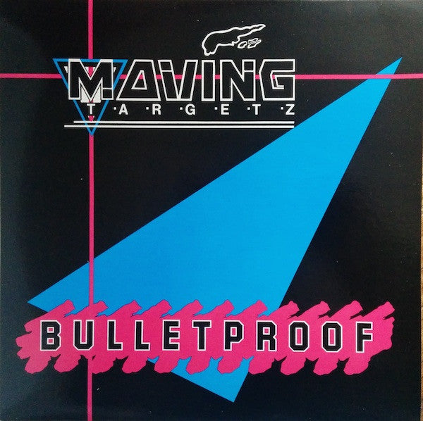 Moving Targetz - Bulletproof