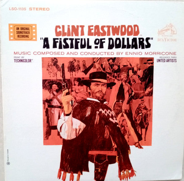 Ennio Morricone - A Fistful Of Dollars (An Original Soundtrack Recording) - 1967