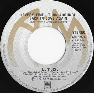 L.T.D. - (Every Time I Turn Around) Back In Love Again - 1977