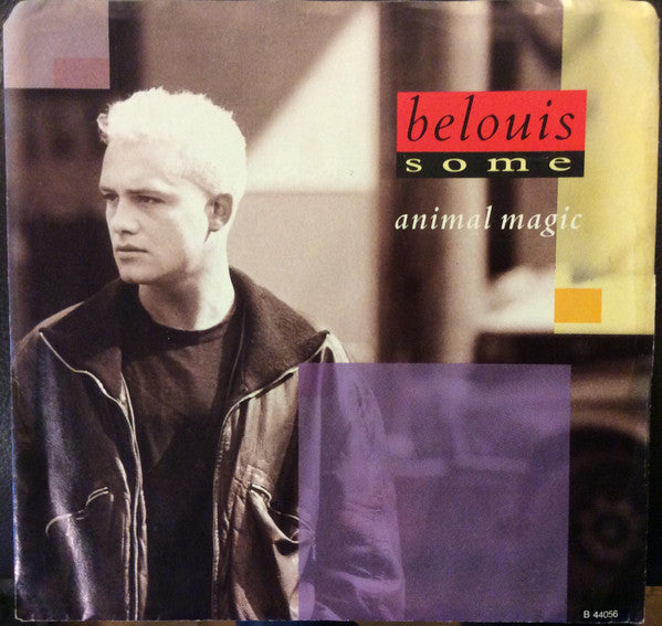 Belouis Some - Animal Magic (Remix) / Aware Of You