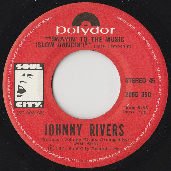 Johnny Rivers - Swayin' To The Music (Slow Dancin') - 1977