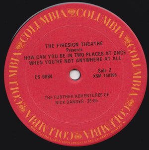 Firesign Theatre, The - How Can You Be In Two Places At Once When You're Not Anywhere At All -
