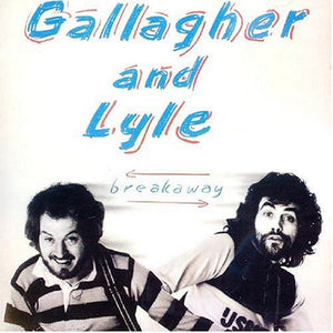 Gallagher & Lyle - Breakaway