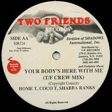 Home T - Your Body's Here With Me