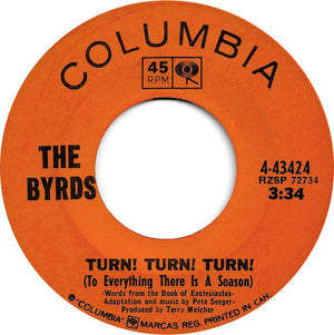 Byrds, The - Turn! Turn! Turn! (To Everything There Is A Season) - 1965