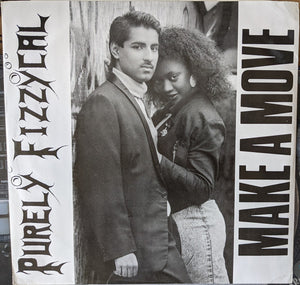 Purely Fizzycal - Make A Move - 1987