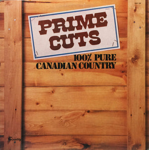 Various - Prime Cuts 100% Pure Canadian Country