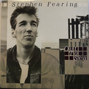 Stephen Fearing - Out To Sea - 1989