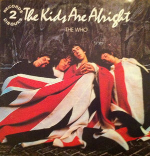 Who, The - The Kids Are Alright - 1979