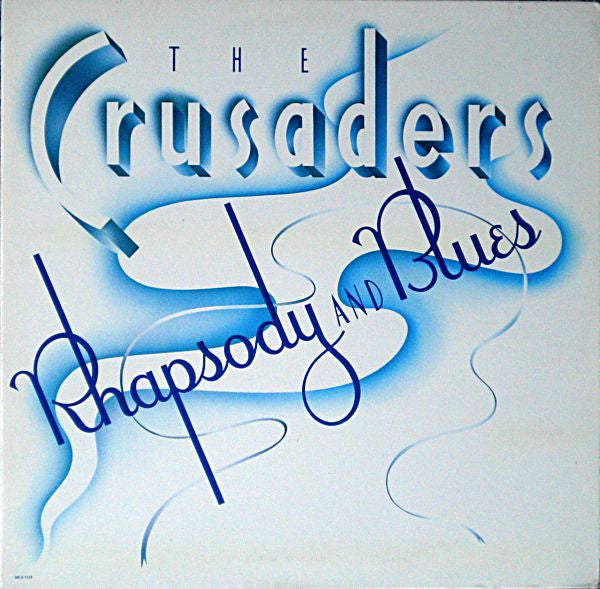 Crusaders, The - Rhapsody And Blues - 1980
