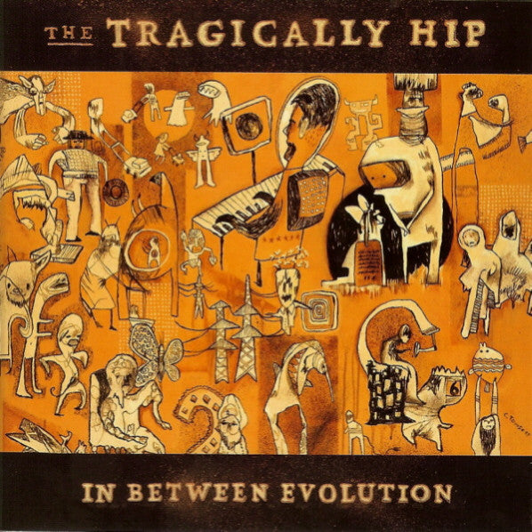 Tragically Hip, The - In Between Evolution (CD) - 2004