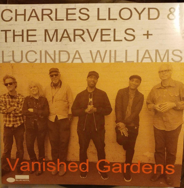 Charles Lloyd & The Marvels + Lucinda Williams - Vanished Gardens - 2018