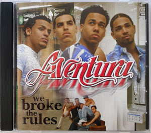 Aventura - We Broke The Rules - 2002