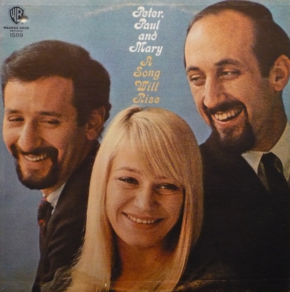 Peter, Paul & Mary - A Song Will Rise