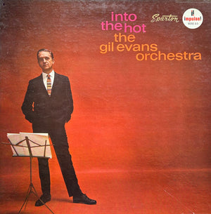 Gil Evans And His Orchestra - Into The Hot - 1962