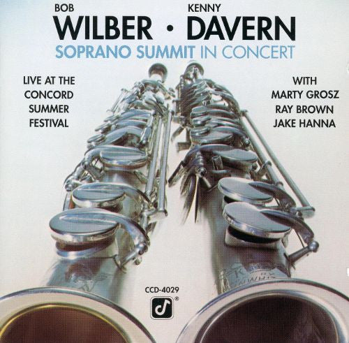 Bob Wilber • Kenny Davern • Marty Grosz • Ray Brown • Jake Hanna - Soprano Summit In Concert (CD) - 1990