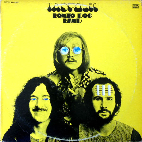 Bonzo Dog Doo-Dah Band - Tadpoles -