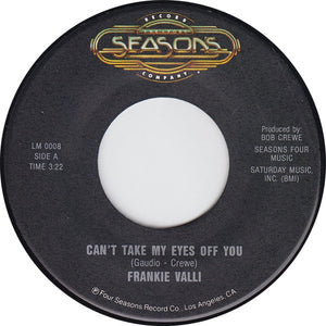 Frankie Valli - Can't Take My Eyes Off You / To Give (The Reason I Live) -