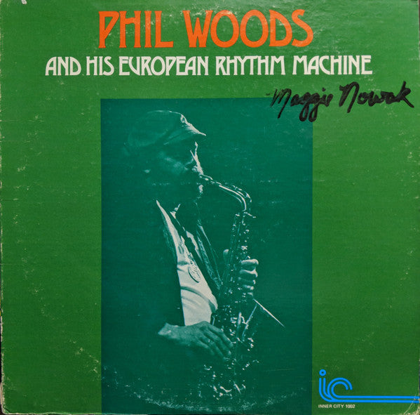 Phil Woods And His European Rhythm Machine - Phil Woods And His European Rhythm Machine - 1976
