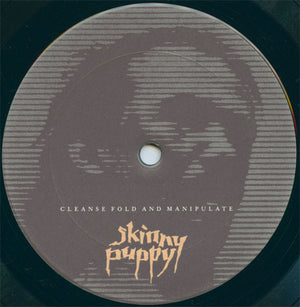 Skinny Puppy - Cleanse Fold And Manipulate - 1987
